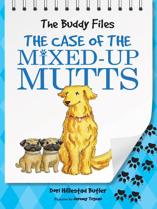 Title details for The Case of the Mixed-Up Mutts by Dori Hillestad Butler - Available